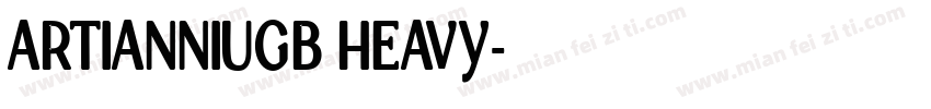 ARTIANNIUGB HEAVY字体转换